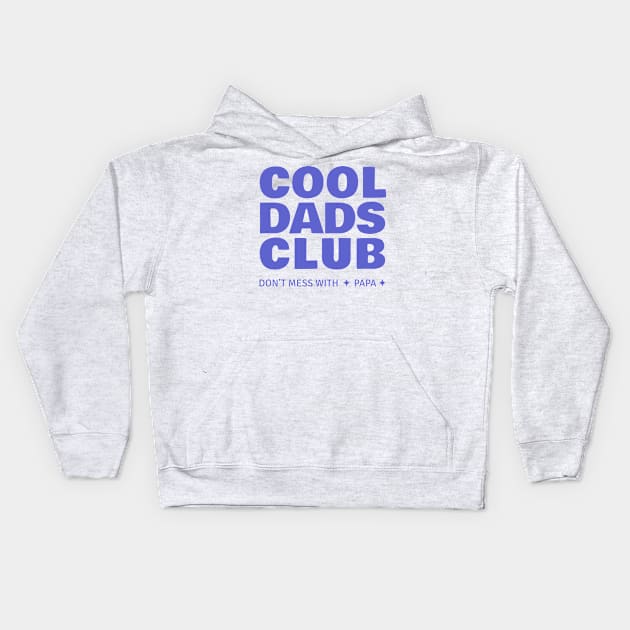 Cool Dads Club Kids Hoodie by SallySunday